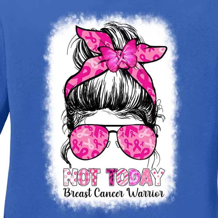 Not Today Breast Cancer Awareness Warrior Messy Bun Support Gift Ladies Long Sleeve Shirt