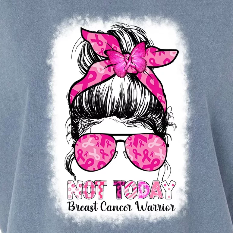 Not Today Breast Cancer Awareness Warrior Messy Bun Support Gift Garment-Dyed Women's Muscle Tee