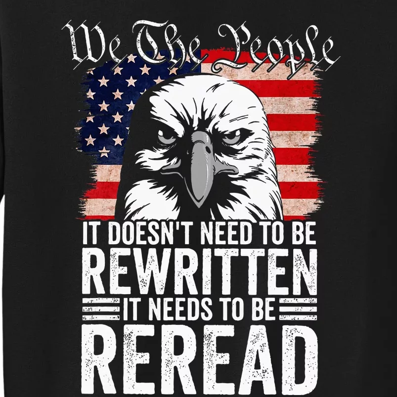 Needs To Be Reread Us Flag Constitution Of The Usa Tall Sweatshirt