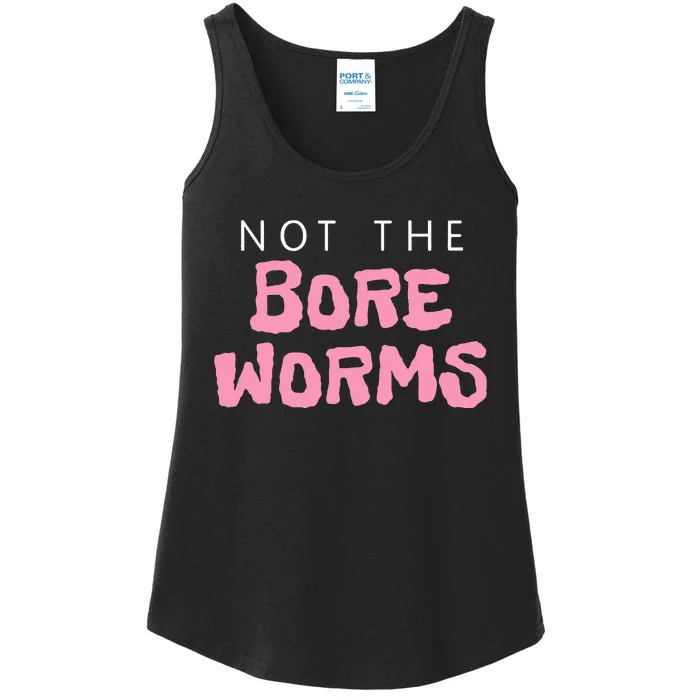 Not The Bore Worms! Funny Gay Madison Q Ladies Essential Tank