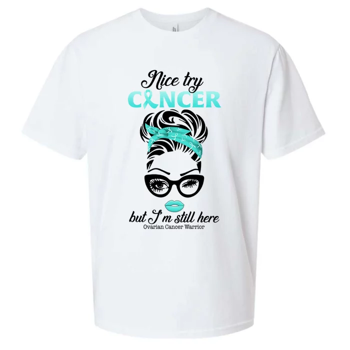 Nice Try Cancer But I’m Still Here Ovarian Cancer Warrior Great Gift Sueded Cloud Jersey T-Shirt