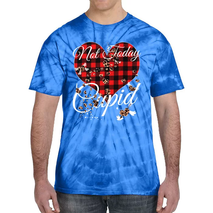 Not Today Cupid Cute Red Plaid Leopard Hearts Valentines Day Funny Gift Tie-Dye T-Shirt