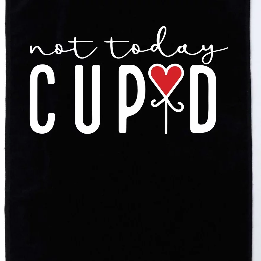 Not Today Cupid Funny Valentine Platinum Collection Golf Towel