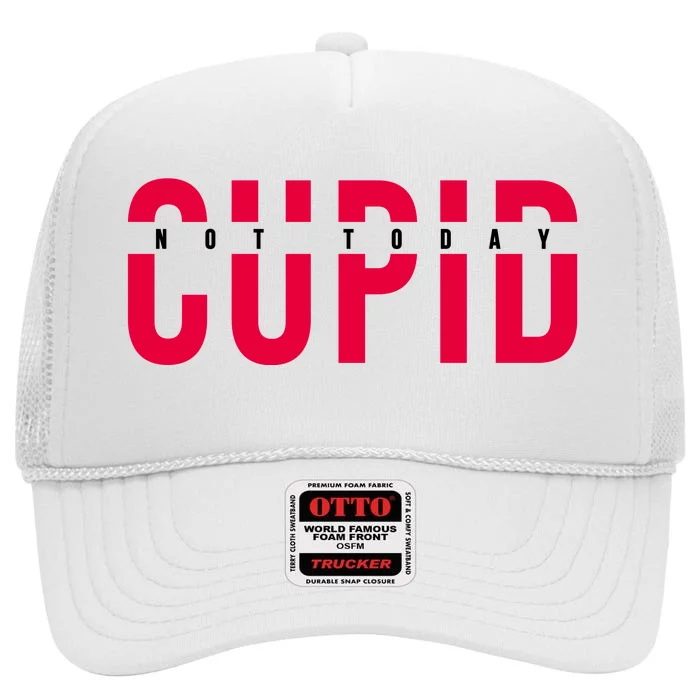 Not Today Cupid Funny Valentines Day High Crown Mesh Trucker Hat