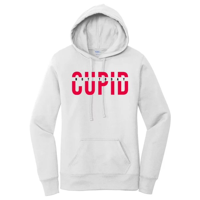 Not Today Cupid Funny Valentines Day Women's Pullover Hoodie