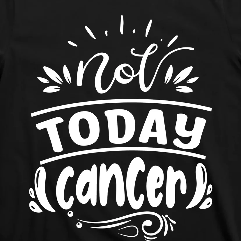 Not Today Cancer Colon Cancer T-Shirt