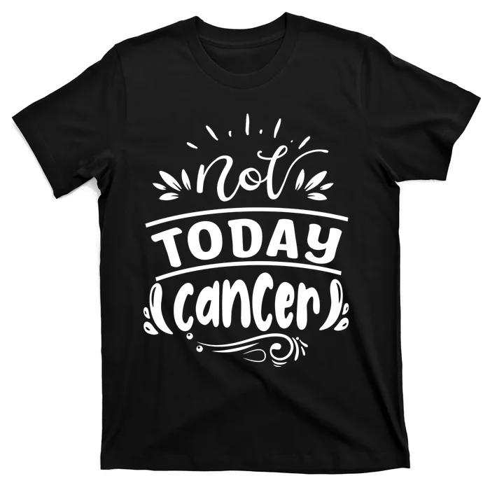 Not Today Cancer Colon Cancer T-Shirt