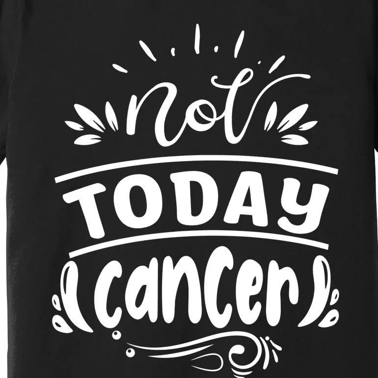 Not Today Cancer Colon Cancer Premium T-Shirt