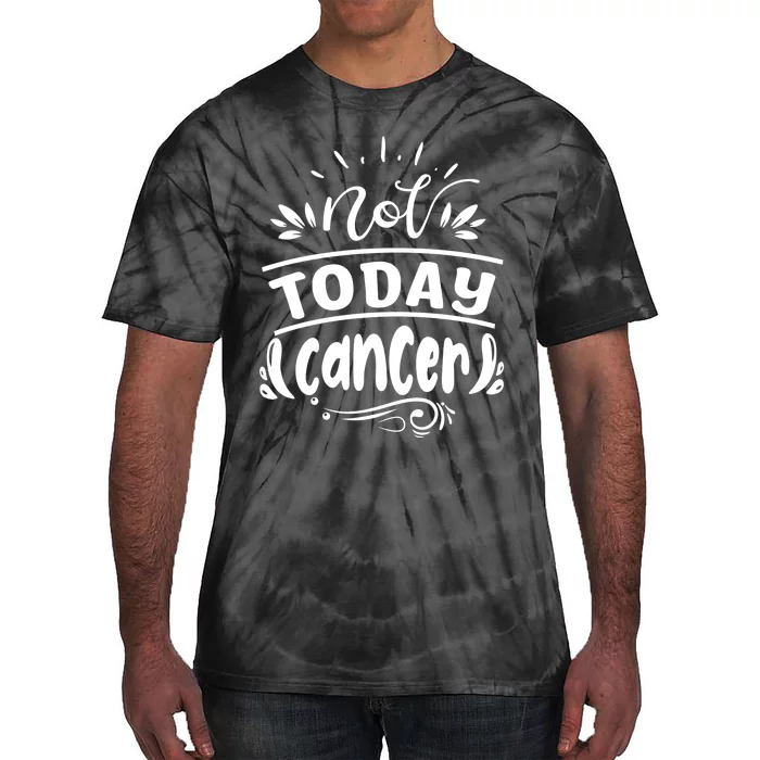 Not Today Cancer Colon Cancer Tie-Dye T-Shirt