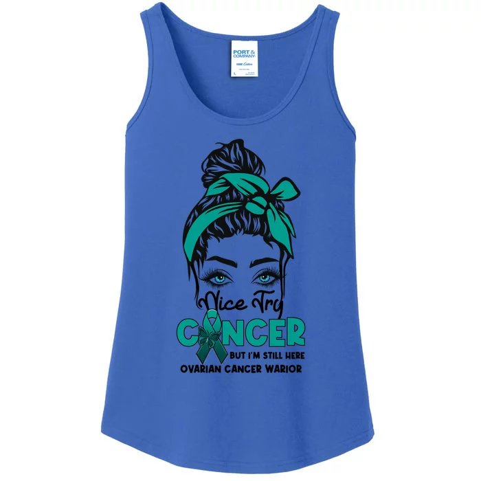 Nice Try Cancer But I’M Still Here Ovarian Cancer Warrior Cute Gift Ladies Essential Tank