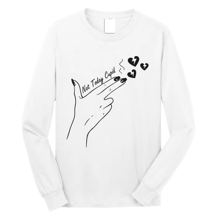 Not Today Cupid Funny Valentine Day Long Sleeve Shirt