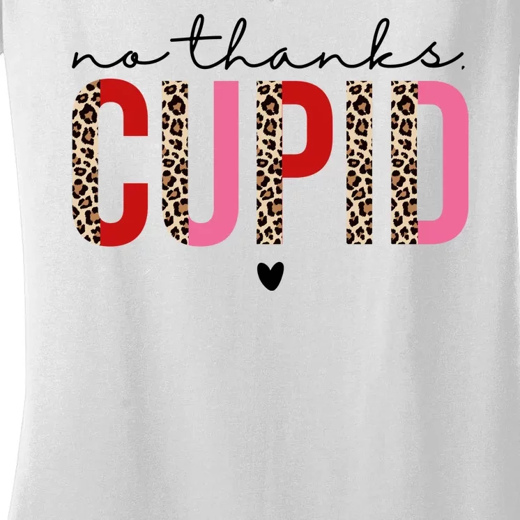 No Thanks Cupid Funny Anti Valentine Women's V-Neck T-Shirt