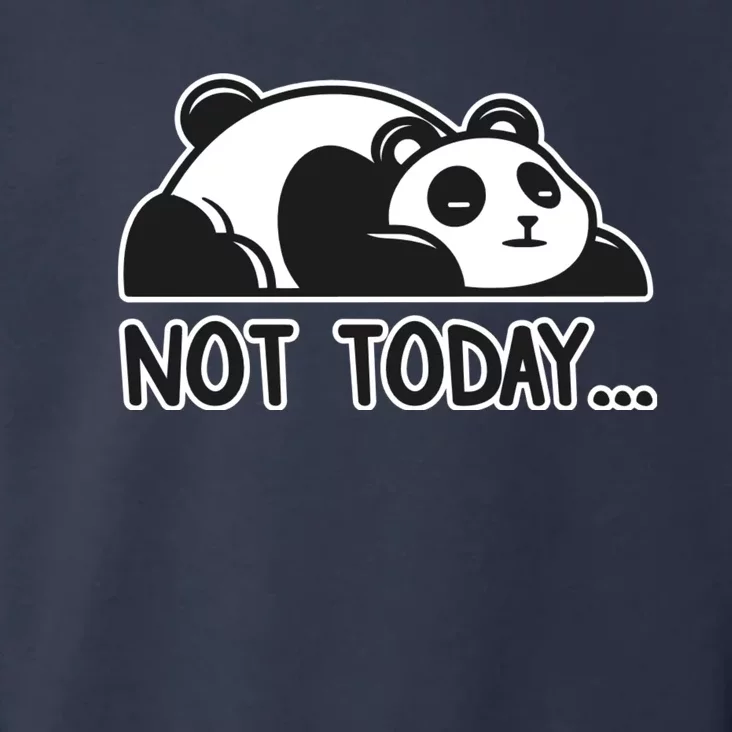 Not Today Cute Lazy Panda Toddler Hoodie