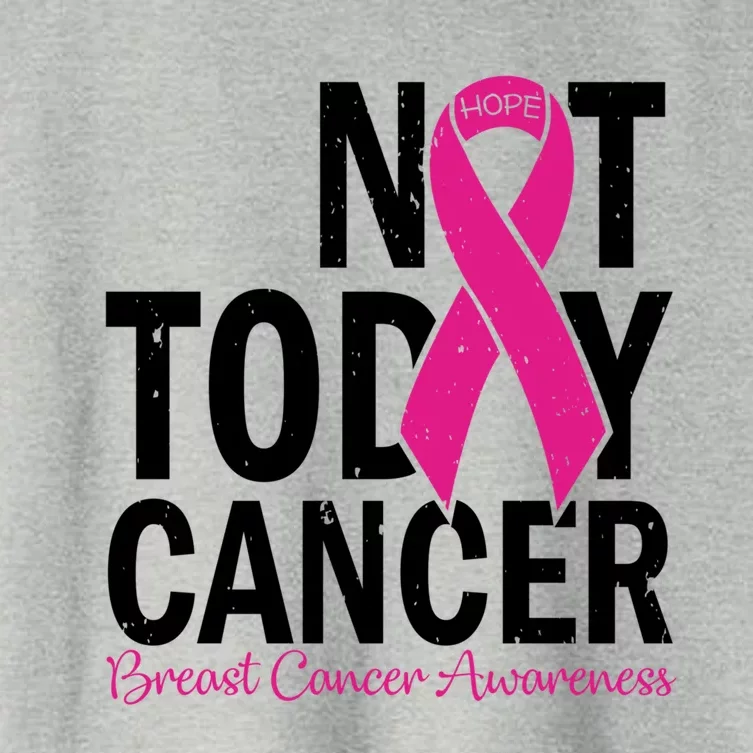 Not Today Cancer Pink Ribbon Breast Cancer Warrior Great Gift Women's Crop Top Tee