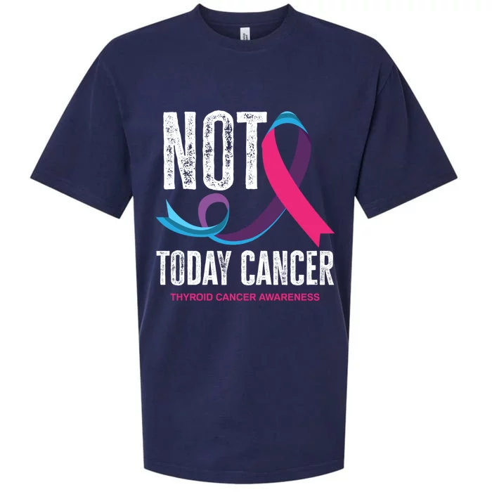 Not Today Cancer Support Thyroid Cancer Awareness Thyroid Cool Gift Sueded Cloud Jersey T-Shirt