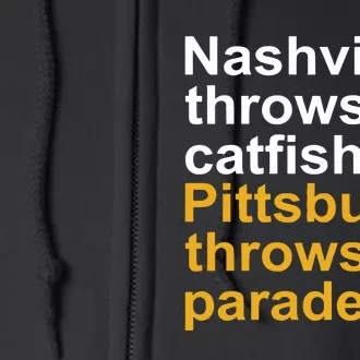 Nashville Throws Catfish Pittsburgh Throws Parades Full Zip Hoodie