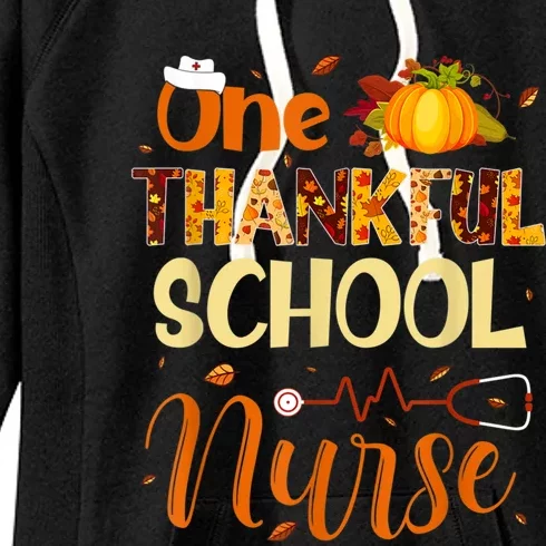 Nurse Thanksgiving Day One Thankful School Nurse Pumpkin Gift Women's Fleece Hoodie