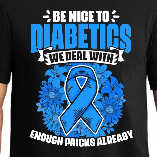 Nice To Diabetics Warrior Diabetic Diabetes Awareness Pajama Set