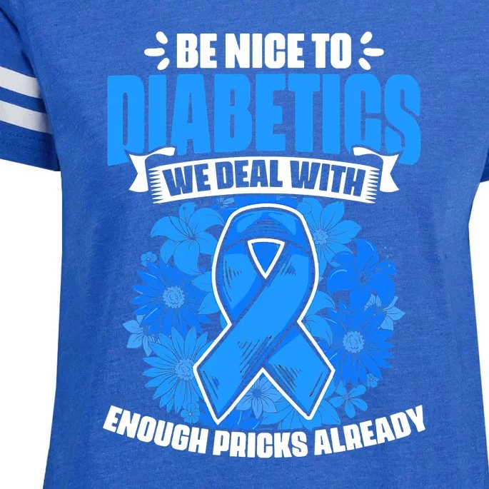 Nice To Diabetics Warrior Diabetic Diabetes Awareness Enza Ladies Jersey Football T-Shirt