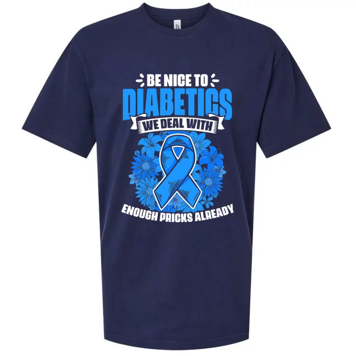 Nice To Diabetics Warrior Diabetic Diabetes Awareness Sueded Cloud Jersey T-Shirt