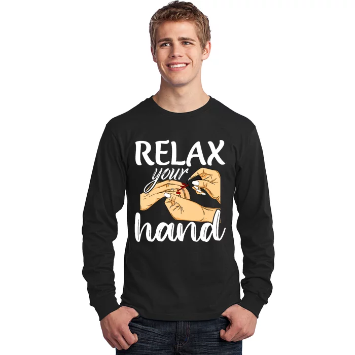 Nail Tech Design For A Nail Artist Long Sleeve Shirt