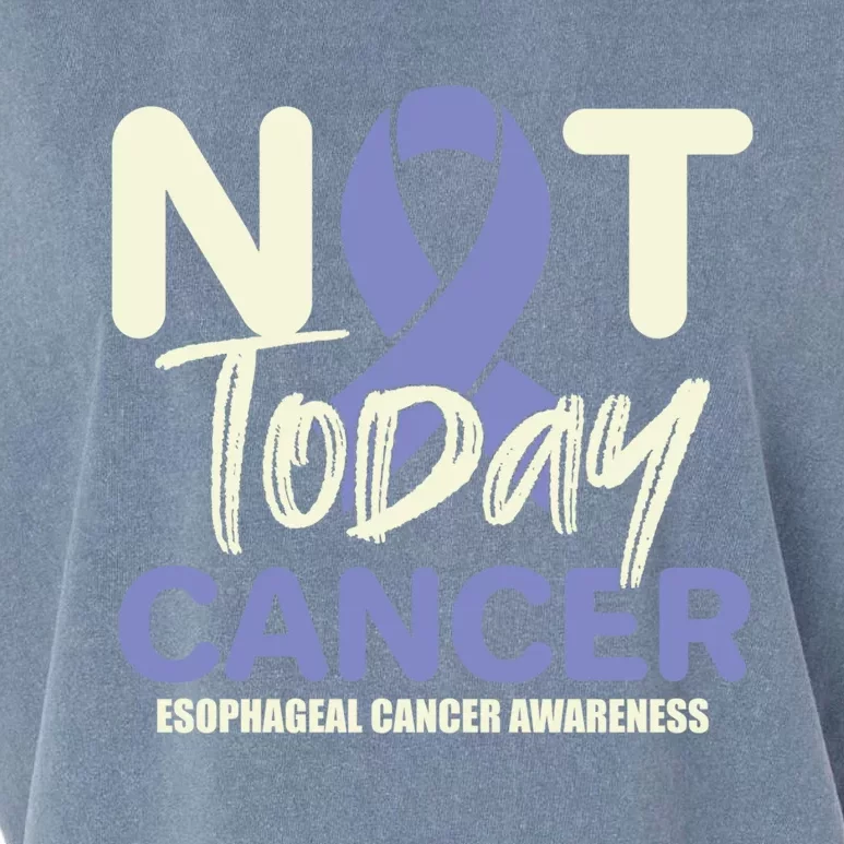 Not Today Esophageal Cancer Awareness Support Fighter Gift Garment-Dyed Women's Muscle Tee