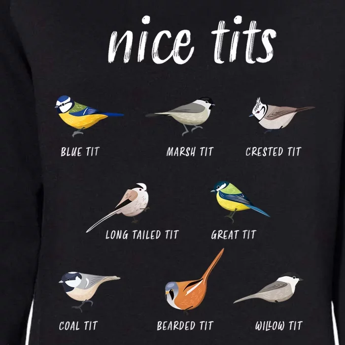 Nice Tits Funny Bird Watching Gift Dad Womens California Wash Sweatshirt