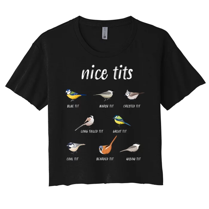 Nice Tits Funny Bird Watching Gift Dad Women's Crop Top Tee