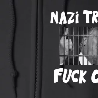 Nazi Trumps Fuck Off Full Zip Hoodie