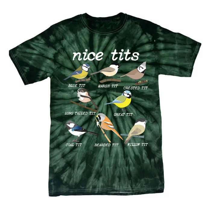 Nice Tits Funny Bird Watching, Funny Tit Birds Birdwatcher Tie-Dye T-Shirt