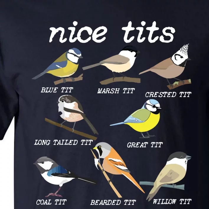 Nice Tits Funny Bird Watching, Funny Tit Birds Birdwatcher Tall T-Shirt