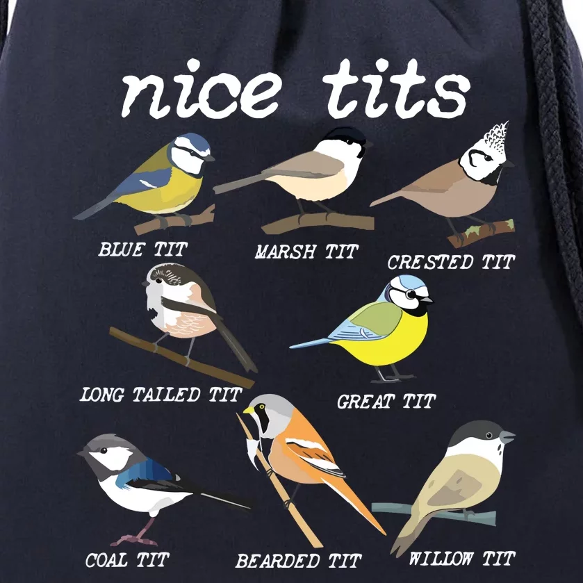 Nice Tits Funny Bird Watching, Funny Tit Birds Birdwatcher Drawstring Bag