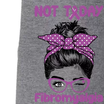 Not Today Fibromyalgia Cute Gift Fibromyalgia Awareness Mothers Day Gift Doggie 3-End Fleece Hoodie