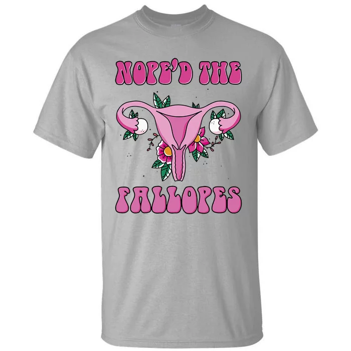 Noped The Fallopes Hysterectomy Tall T-Shirt