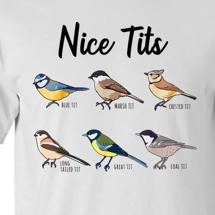 Nice Tits Funny Bird Watching Birding Tall T-Shirt