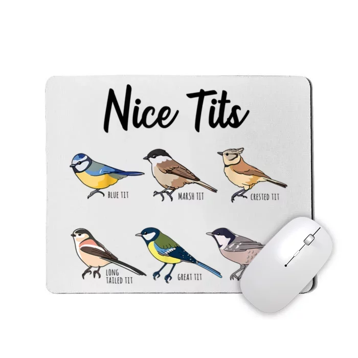 Nice Tits Funny Bird Watching Birding Mousepad