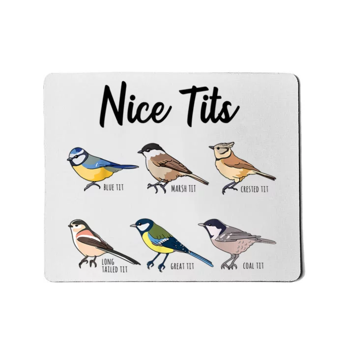 Nice Tits Funny Bird Watching Birding Mousepad