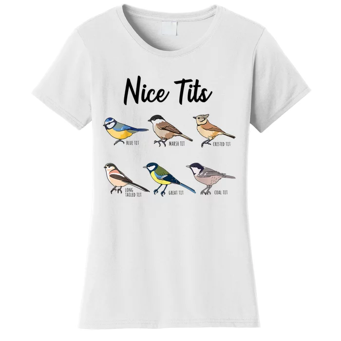 Nice Tits Funny Bird Watching Birding Women's T-Shirt