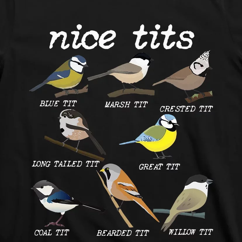 Nice Tits Funny Bird Watching Funny Tit Birds Birdwatcher T-Shirt