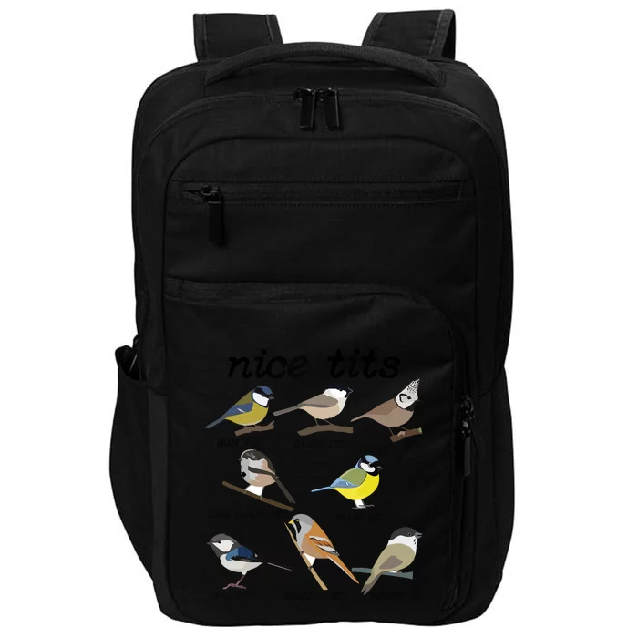 Nice Tits Funny Bird Watching, Funny Tit Birds Birdwatcher Impact Tech Backpack