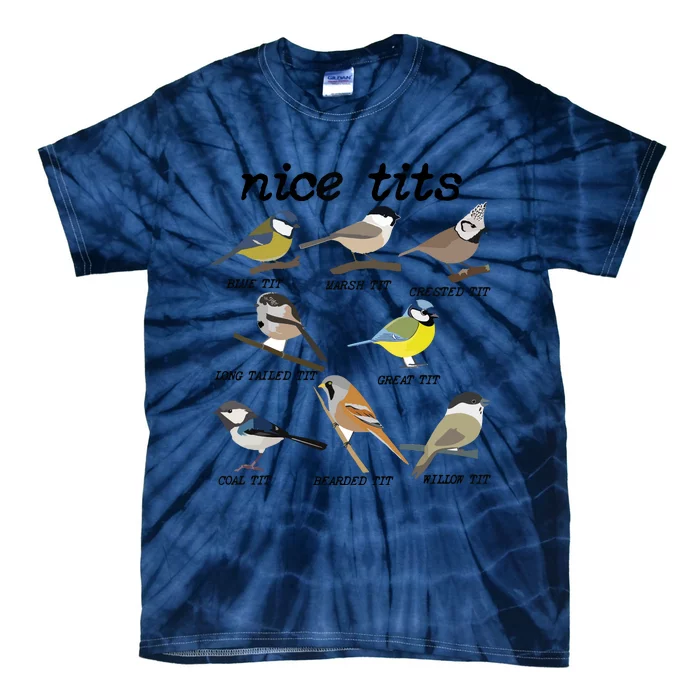 Nice Tits Funny Bird Watching, Funny Tit Birds Birdwatcher Tie-Dye T-Shirt