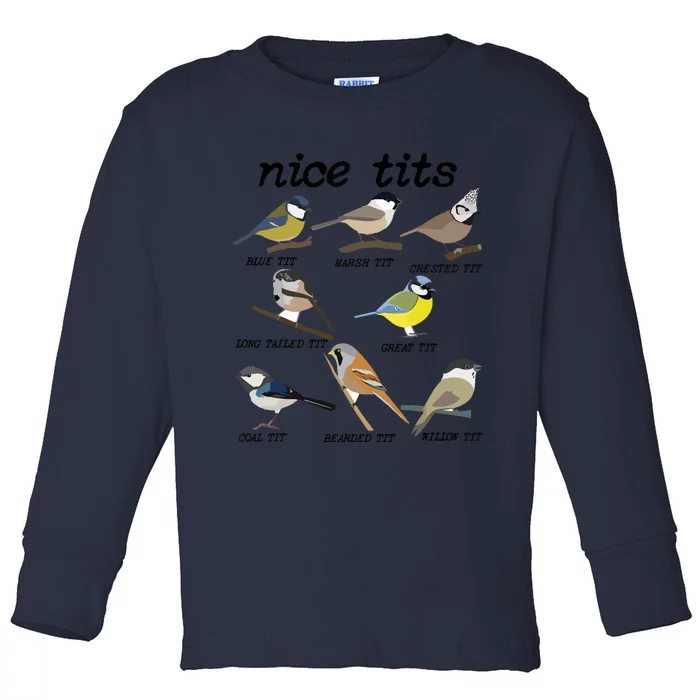 Nice Tits Funny Bird Watching, Funny Tit Birds Birdwatcher Toddler Long Sleeve Shirt