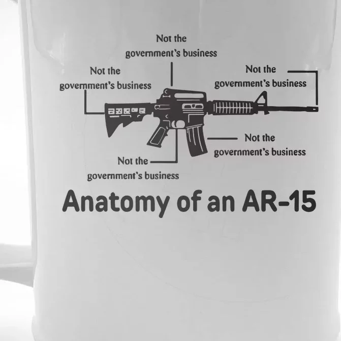 Not The Governments Business Anatomy Of An Ar15 Front & Back Beer Stein