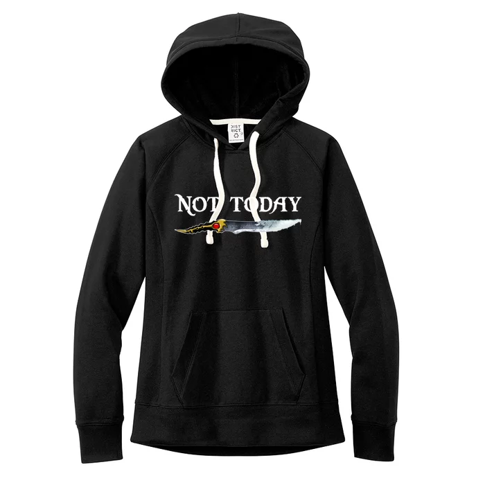 Not Today GOT Sword Women's Fleece Hoodie