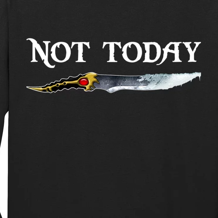 Not Today GOT Sword Tall Long Sleeve T-Shirt