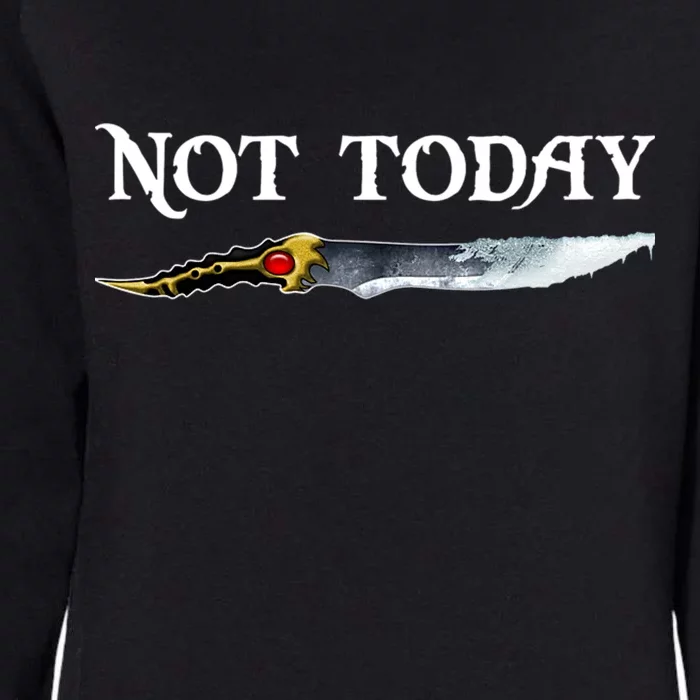 Not Today GOT Sword Womens California Wash Sweatshirt