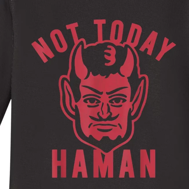 Not Today Haman Costume Purim Festival Jewish Celebration Baby Long Sleeve Bodysuit