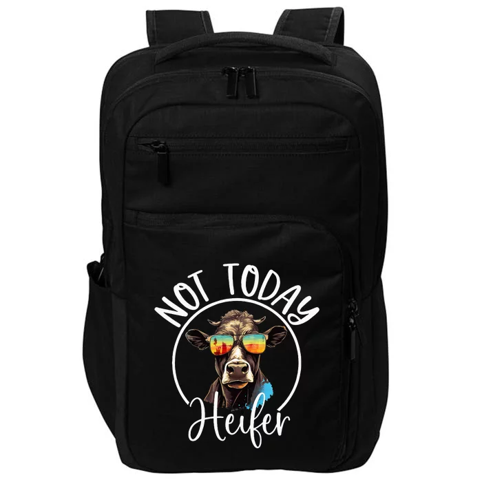 Not Today Heifer Funny Country Life Impact Tech Backpack