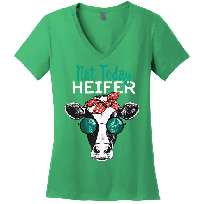 Not Today Heifer Country Sayings Not Today Heifer Women's V-Neck T-Shirt