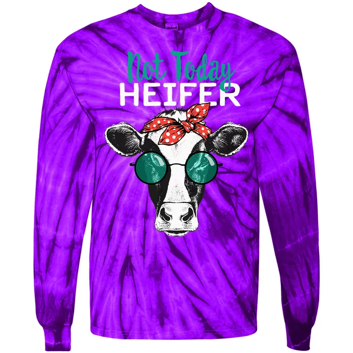 Not Today Heifer Country Sayings Not Today Heifer Tie-Dye Long Sleeve Shirt